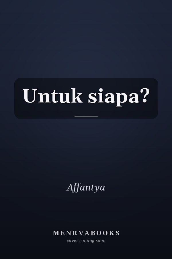 Untuk siapa?