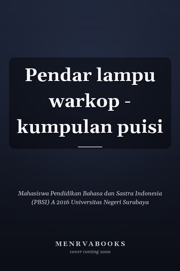 Pendar lampu warkop - kumpulan puisi