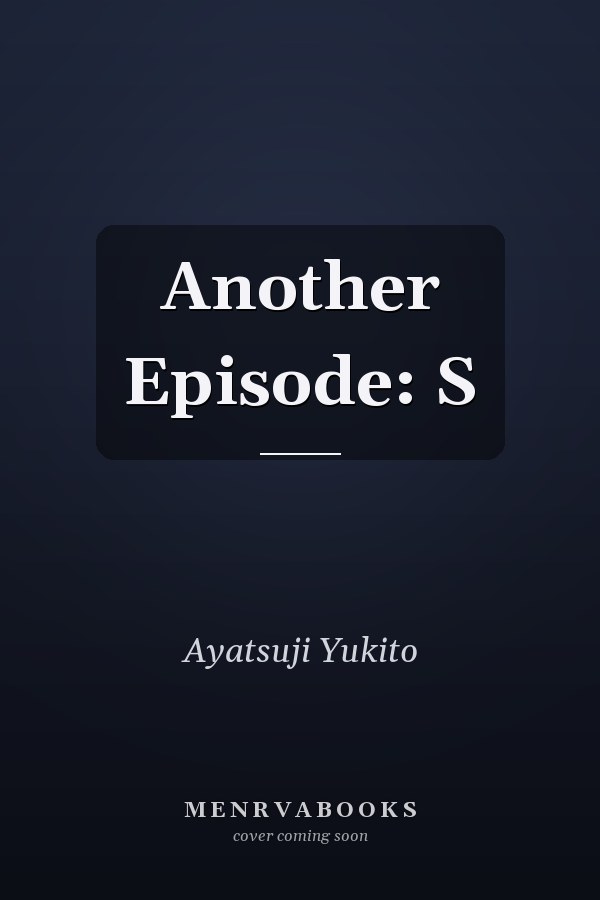 Another Episode: S