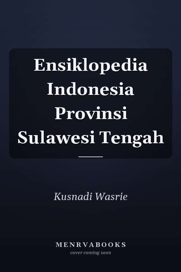 Ensiklopedia Indonesia Provinsi Sulawesi Tengah