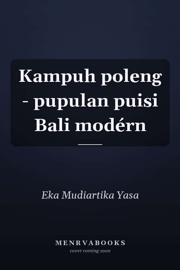 Kampuh poleng - pupulan puisi Bali modérn