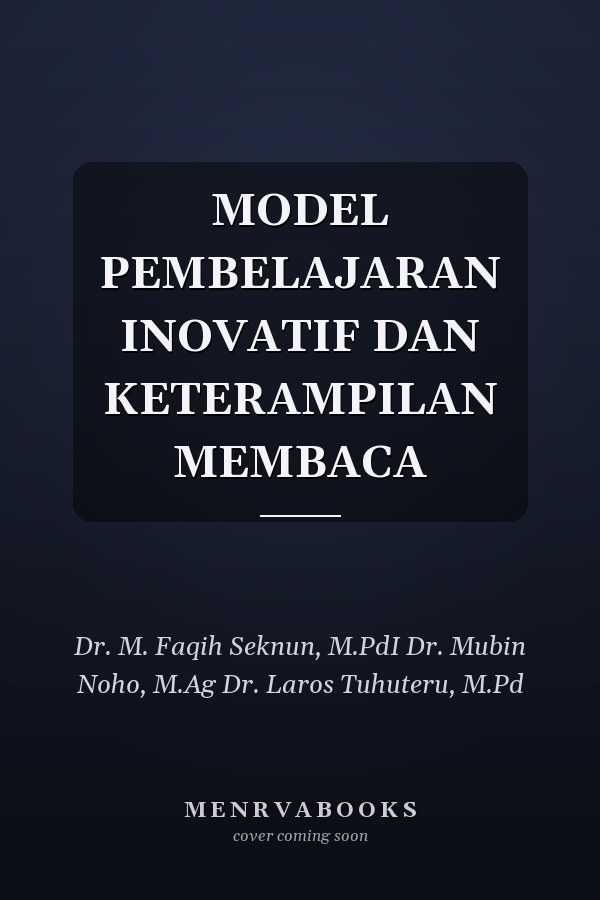 MODEL PEMBELAJARAN INOVATIF DAN KETERAMPILAN MEMBACA