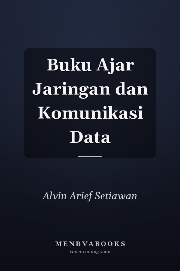 Buku Ajar Jaringan dan Komunikasi Data