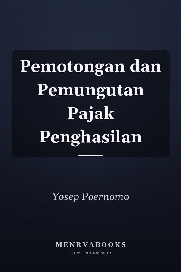 Pemotongan dan Pemungutan Pajak Penghasilan