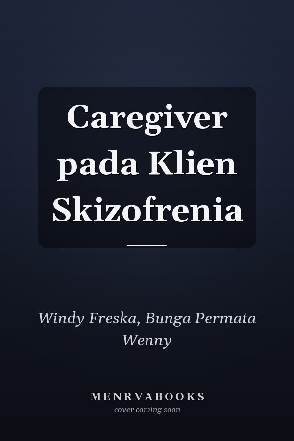 Caregiver pada Klien Skizofrenia