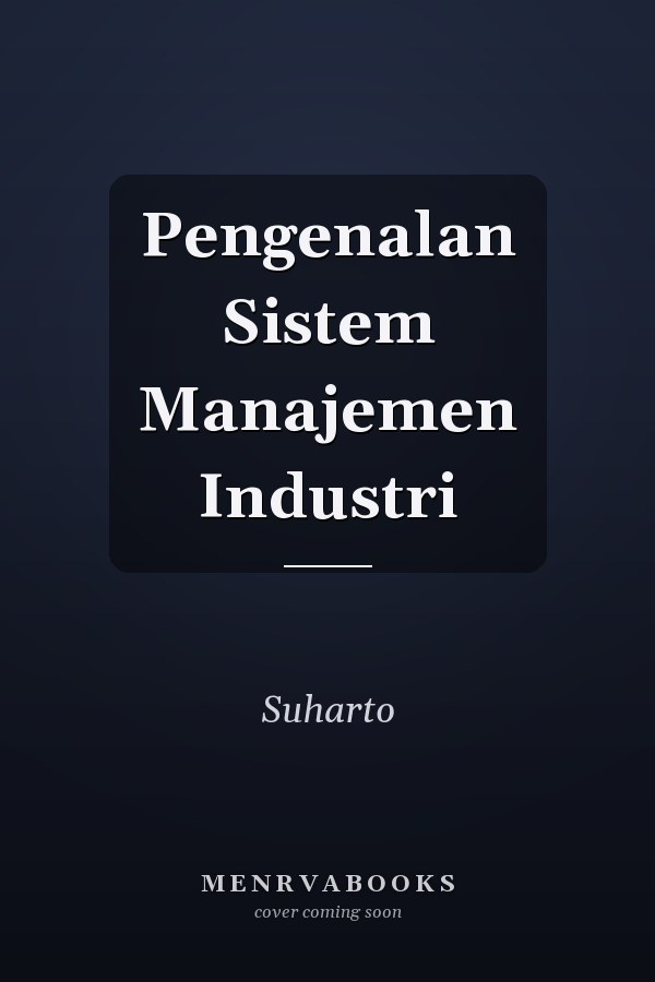 Pengenalan Sistem Manajemen Industri