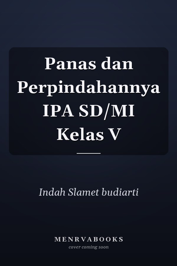 Panas dan Perpindahannya IPA SD/MI Kelas V
