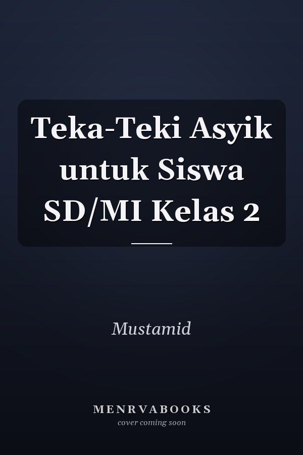 Teka-Teki Asyik untuk Siswa SD/MI Kelas 2