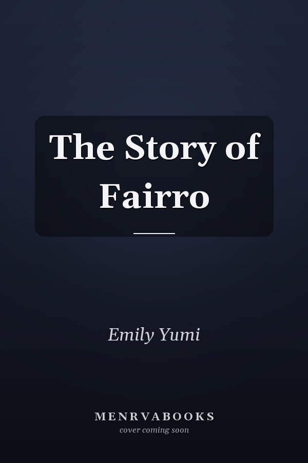 The Story of Fairro