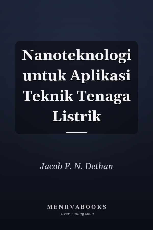 Nanoteknologi untuk Aplikasi Teknik Tenaga Listrik
