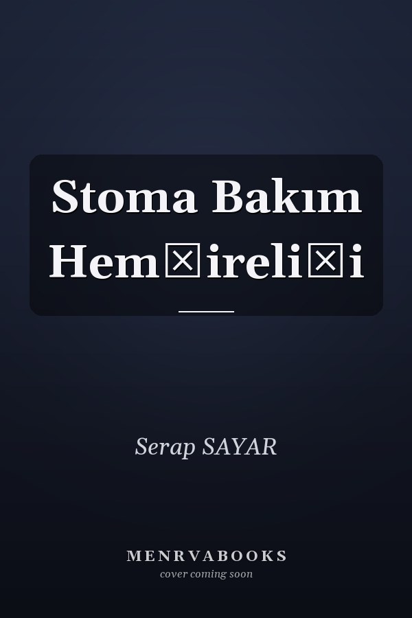 Stoma Bakım Hemşireliği
