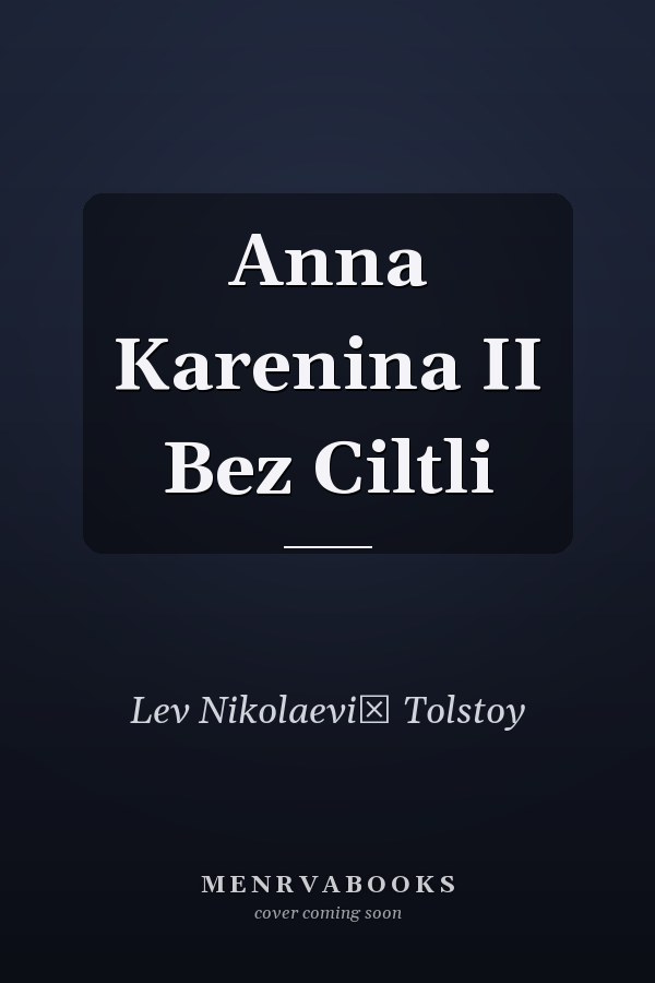 Anna Karenina II Bez Ciltli