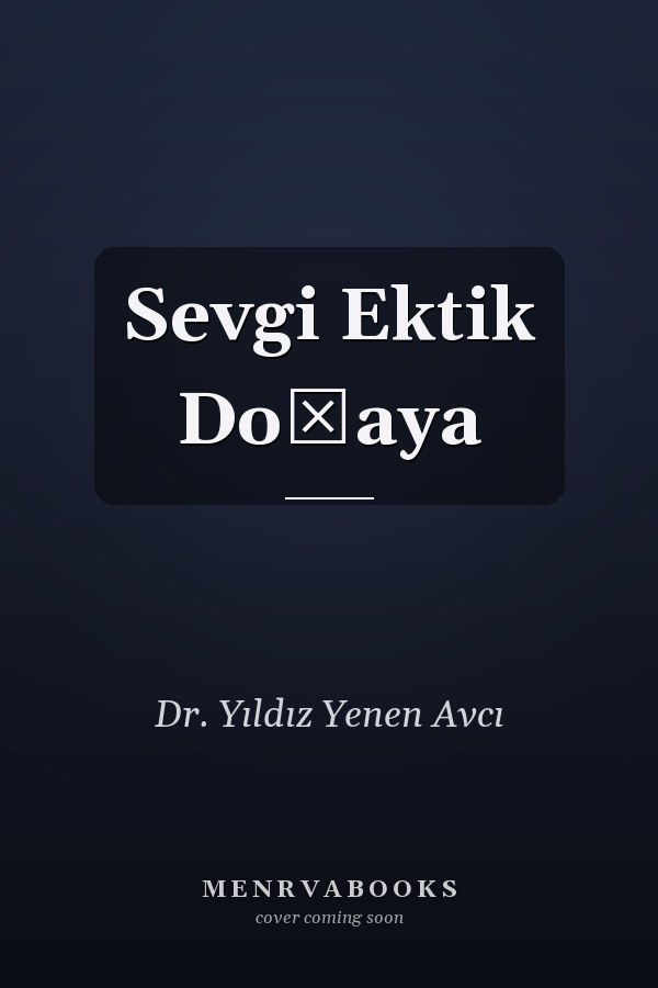Sevgi Ektik Doğaya