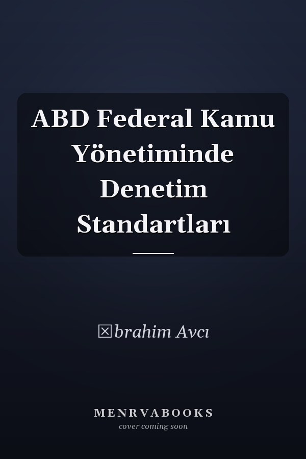 ABD Federal Kamu Yönetiminde Denetim Standartları