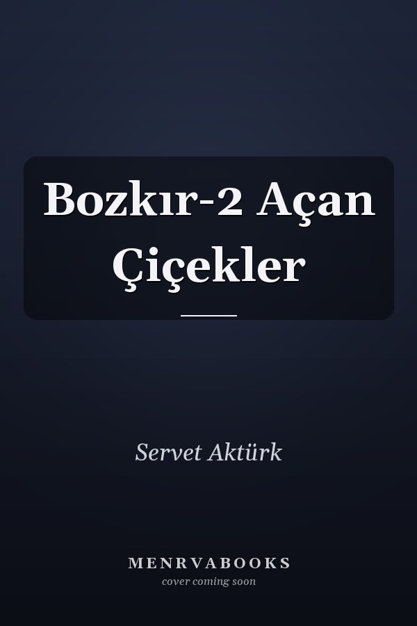 Bozkır-2 Açan Çiçekler