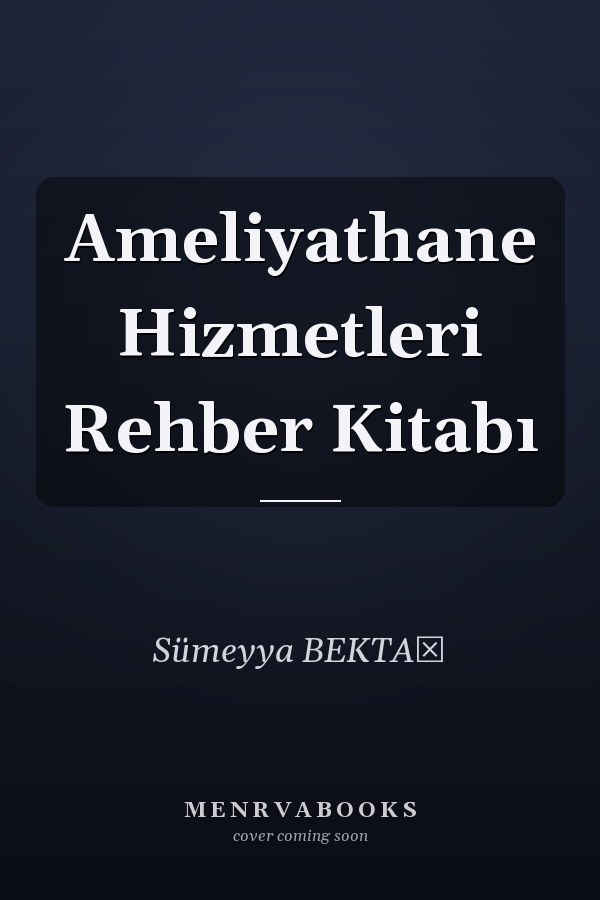 Ameliyathane Hizmetleri Rehber Kitabı