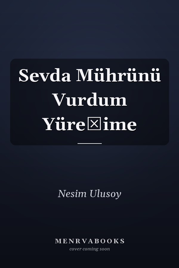 Sevda Mührünü Vurdum Yüreğime