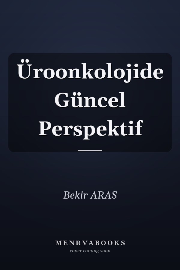 Üroonkolojide Güncel Perspektif