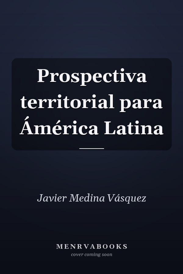 Prospectiva territorial para Ámérica Latina