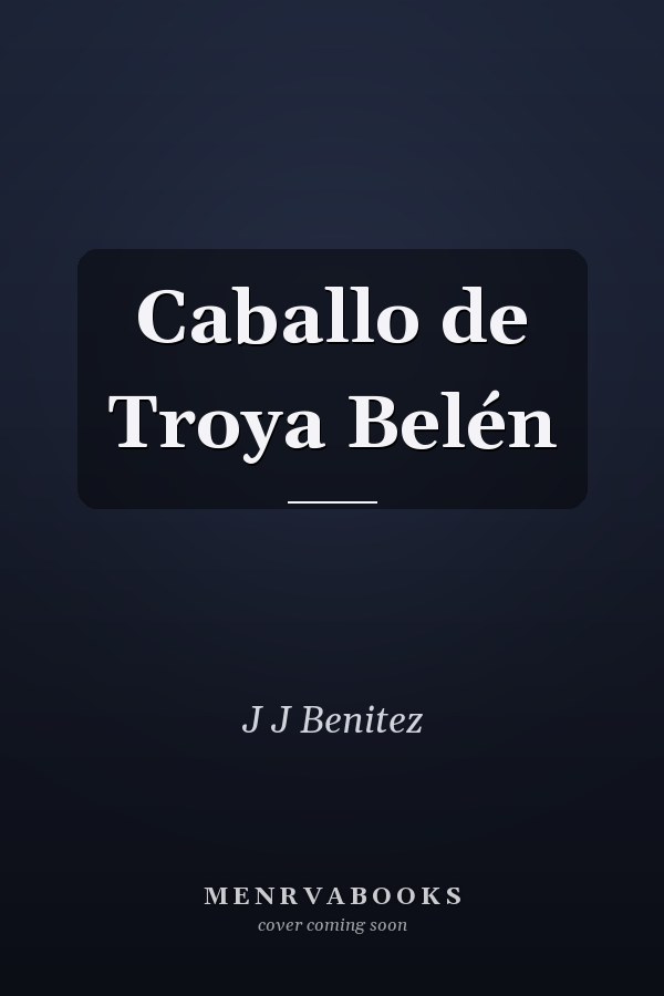 Caballo de Troya Belén