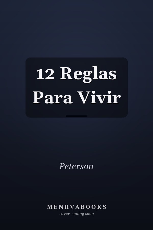 12 Reglas Para Vivir