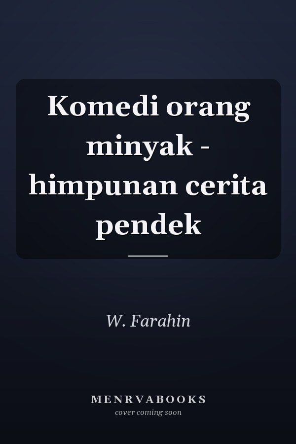 Komedi orang minyak - himpunan cerita pendek