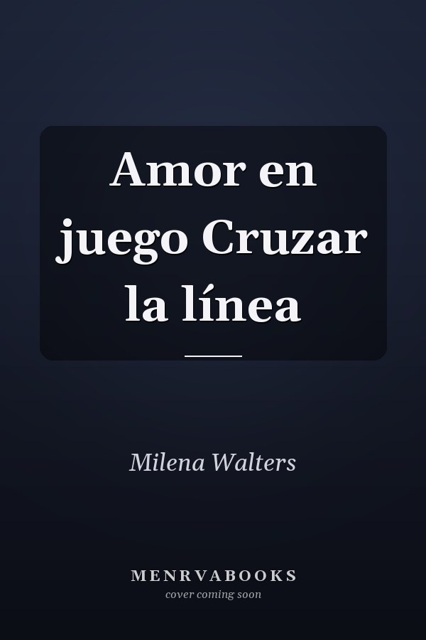 Amor en juego Cruzar la línea