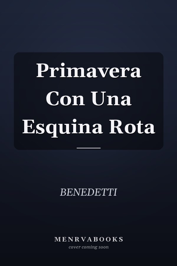 Primavera Con Una Esquina Rota