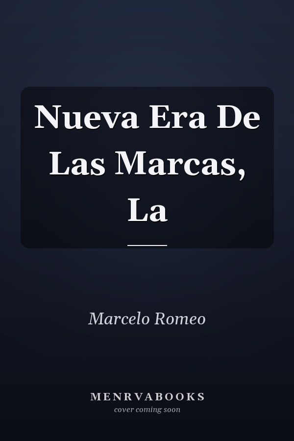 Nueva Era De Las Marcas, La