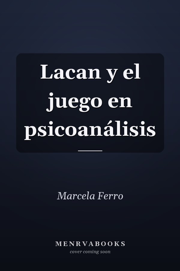 Lacan y el juego en psicoanálisis