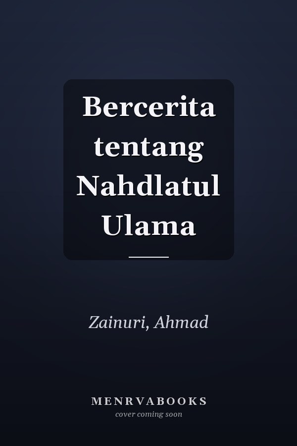 Bercerita tentang Nahdlatul Ulama