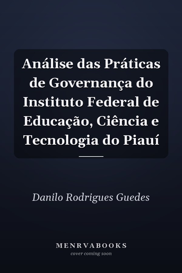 Análise das Práticas de Governança do Instituto Federal de Educação, Ciência e Tecnologia do Piauí