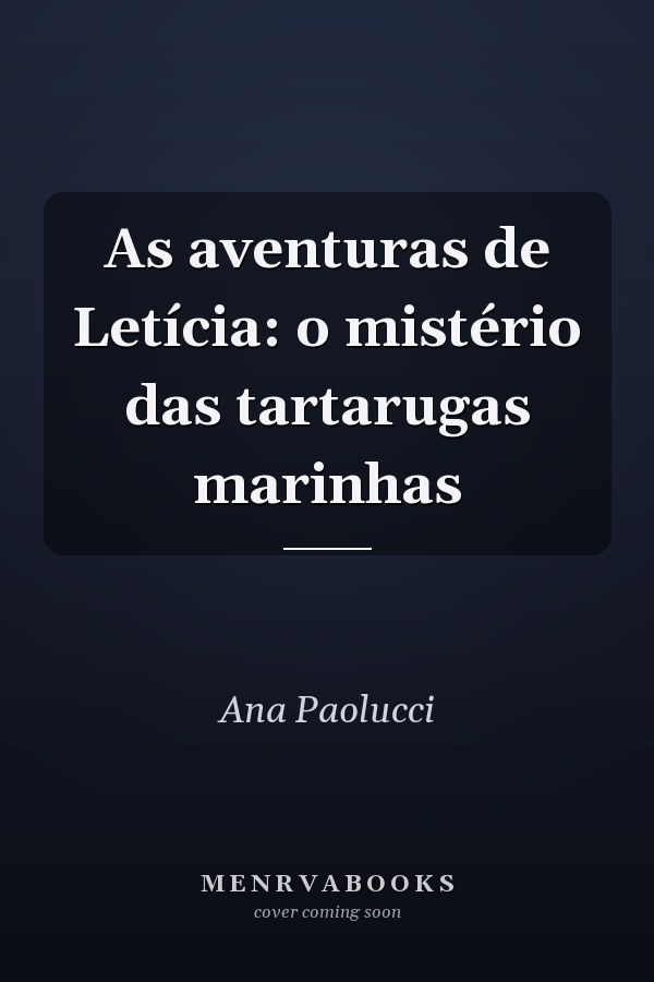 As aventuras de Letícia: o mistério das tartarugas marinhas