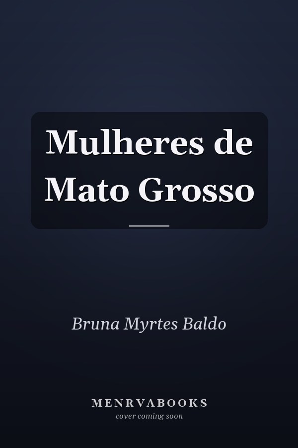 Mulheres de Mato Grosso