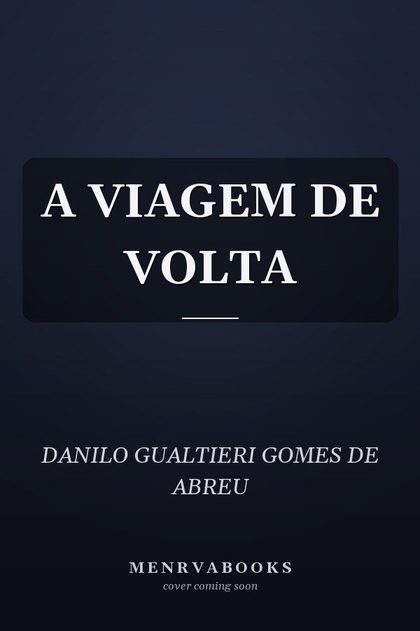 A VIAGEM DE VOLTA