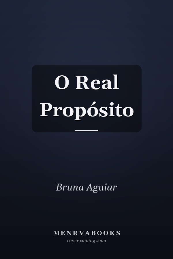O Real Propósito