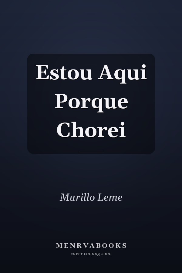 Estou Aqui Porque Chorei