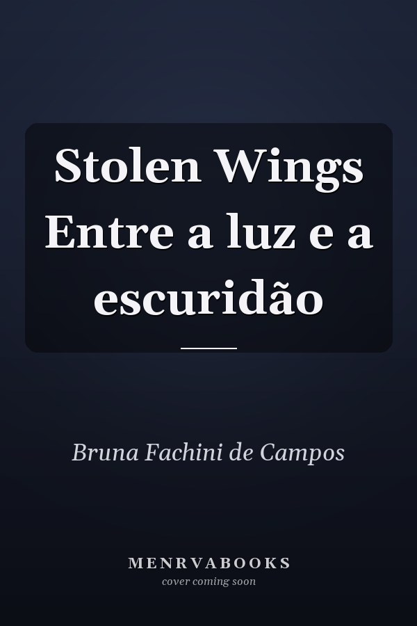 Stolen Wings Entre a luz e a escuridão