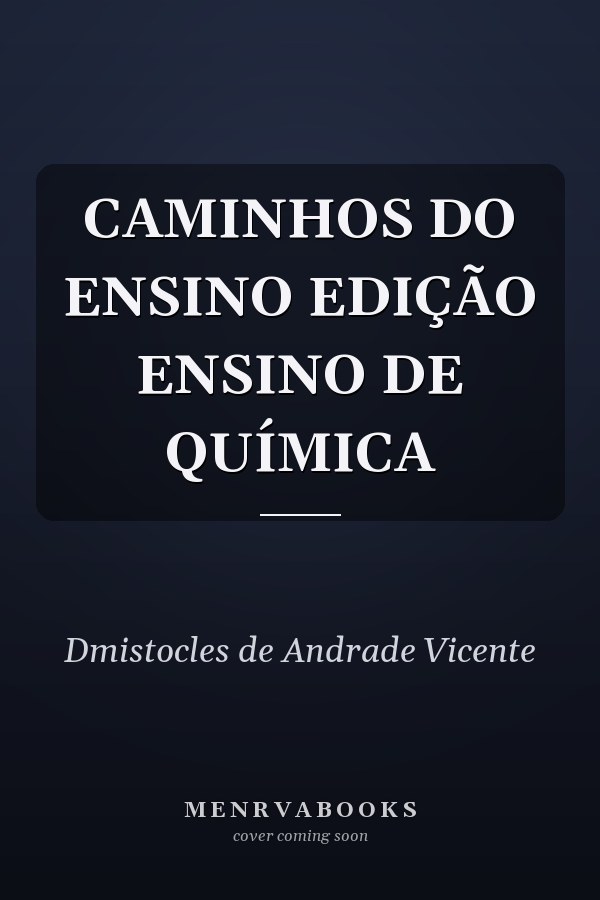 CAMINHOS DO ENSINO EDIÇÃO ENSINO DE QUÍMICA