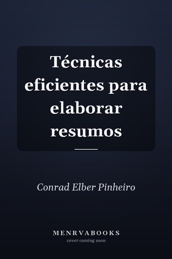 Técnicas eficientes para elaborar resumos
