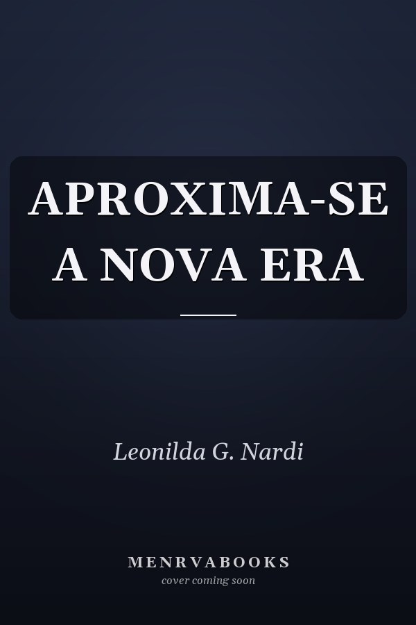 APROXIMA-SE A NOVA ERA
