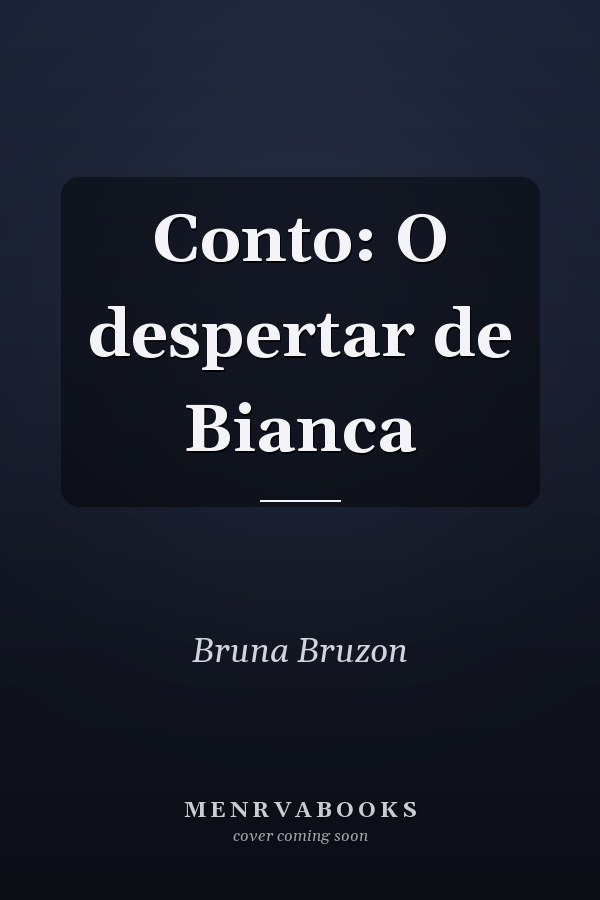Conto: O despertar de Bianca