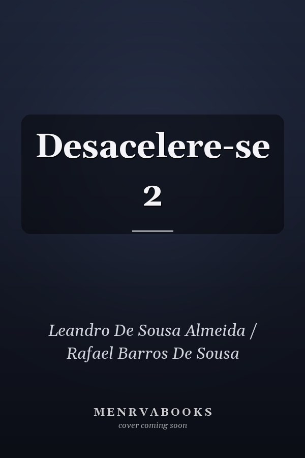 Desacelere-se 2