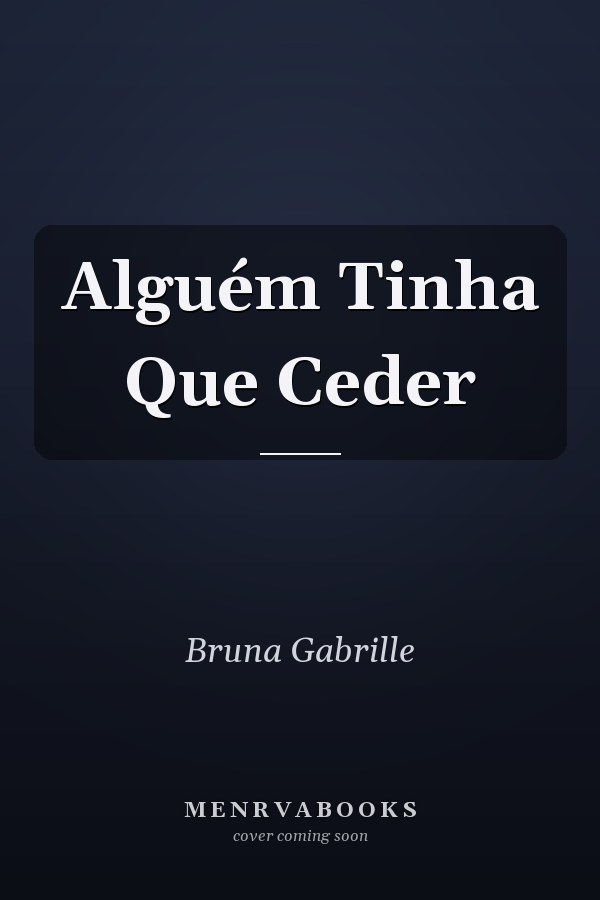 Alguém Tinha Que Ceder