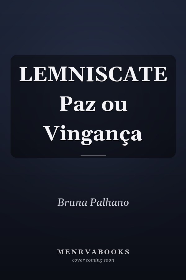 LEMNISCATE Paz ou Vingança