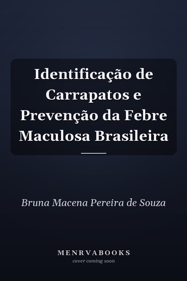 Identificação de Carrapatos e Prevenção da Febre Maculosa Brasileira