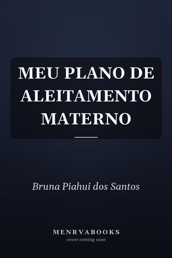 MEU PLANO DE ALEITAMENTO MATERNO