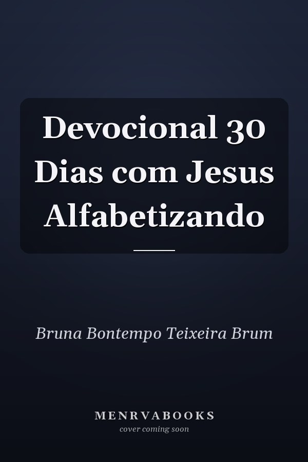 Devocional 30 Dias com Jesus Alfabetizando