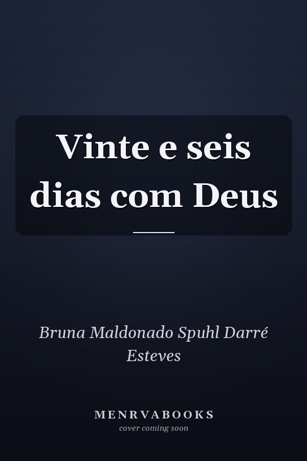 Vinte e seis dias com Deus