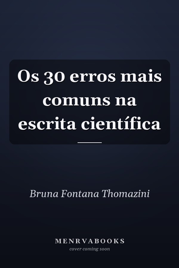 Os 30 erros mais comuns na escrita científica